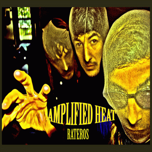 Amplified Heat : Rateros